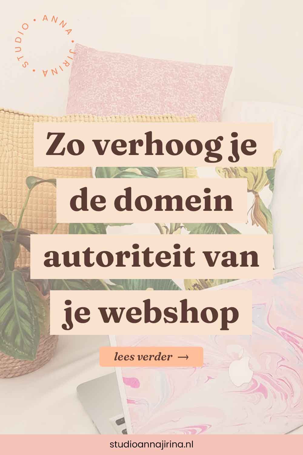 domein autoriteit van je webshop verhogen: een stappenplan